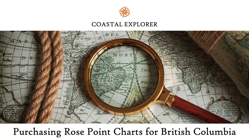 Purchasing Rose Point Charts for British Columbia (Windows Only) Help